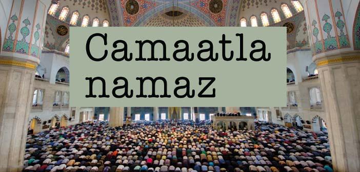 Camaatla namaz